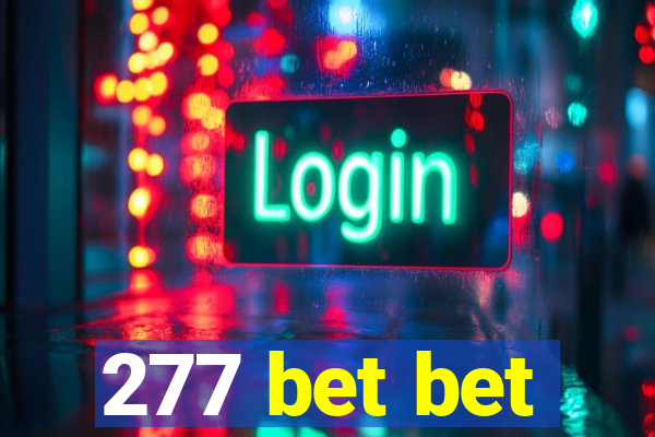 277 bet bet